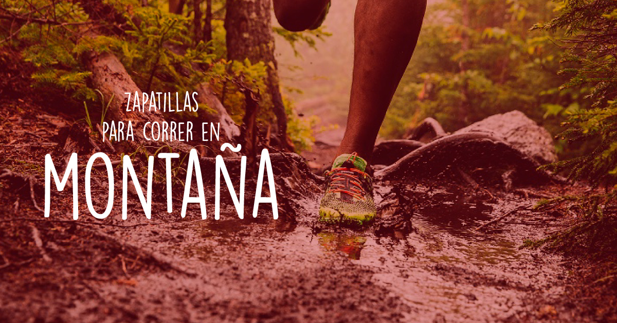 zapatillas para correr en montaña